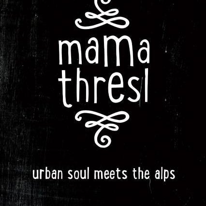 mama thresl
